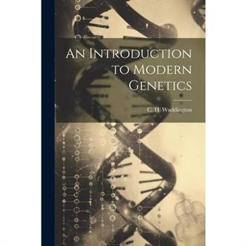 An Introduction to Modern Genetics