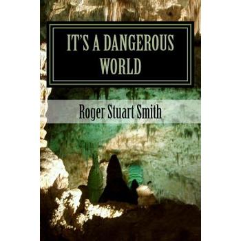 It's A Dangerous World