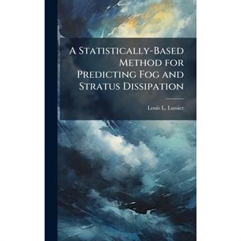 A Statistically-Based Method for Predicting Fog and Stratus Dissipation