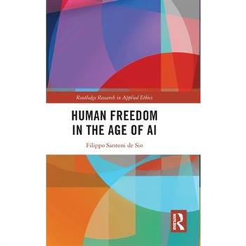 Human Freedom in the Age of AI