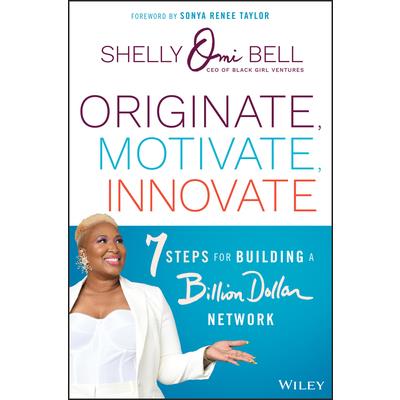 Originate, Motivate, Innovate