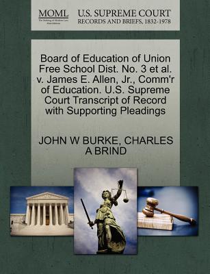 Board of Education of Union Free School Dist. No. 3 et al. V. James E. Allen, JR., Comm’r of Education. U.S. Supreme Court Transcript of Record with Supporting Pleadings