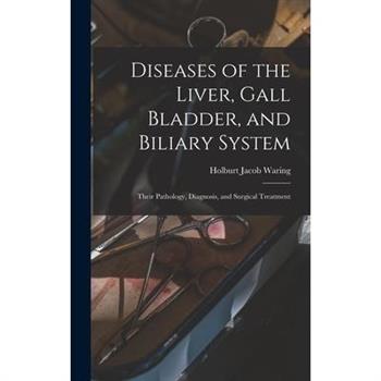 Diseases of the Liver, Gall Bladder, and Biliary System