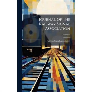 Journal Of The Railway Signal Association