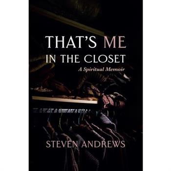 That's Me in the Closet