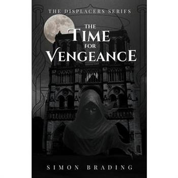 The Time for Vengeance