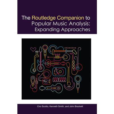 The Routledge Companion to Popular Music Analysis