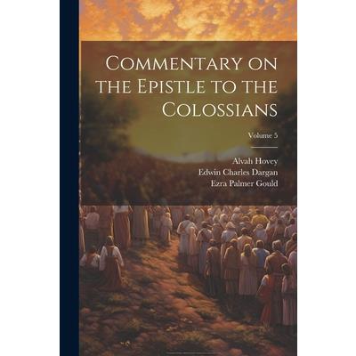 Commentary on the Epistle to the Colossians; Volume 5