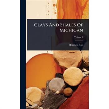 Clays And Shales Of Michigan