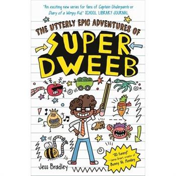 The Utterly Epic Adventures of Super Dweeb