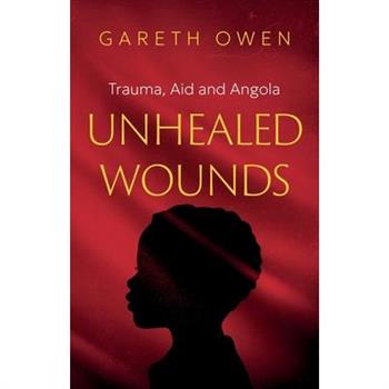 Unhealed Wounds