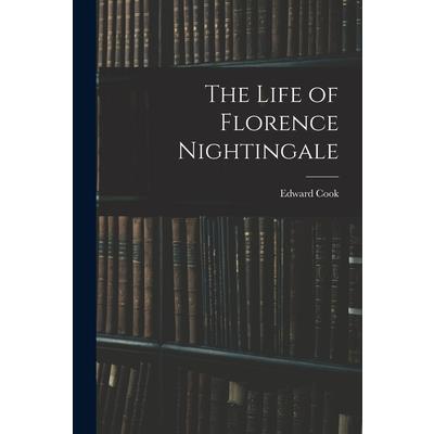 The Life of Florence Nightingale