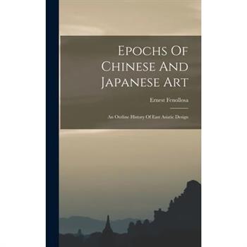 Epochs Of Chinese And Japanese Art