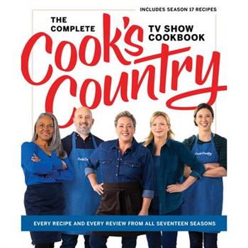 The Complete Cook’s Country TV Show Cookbook