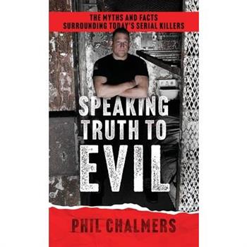 Speaking Truth To Evil