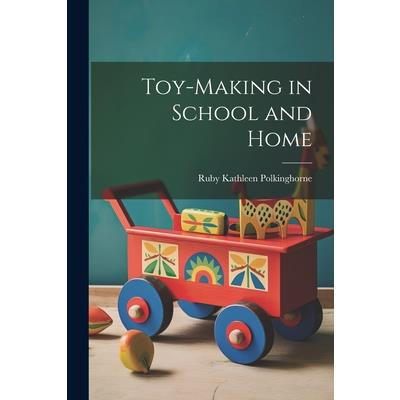 Toy-making in School and Home