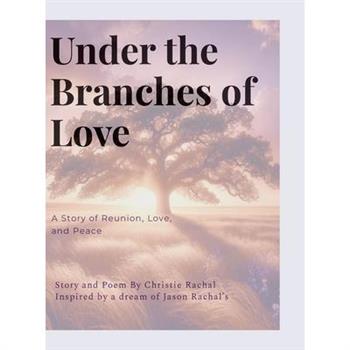 Under the Branches of Love