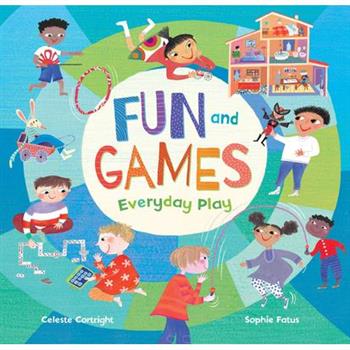 Fun and GamesEveryday Play