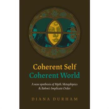 Coherent Self, Coherent World