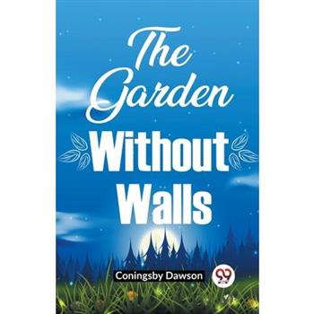 The Garden Without Walls