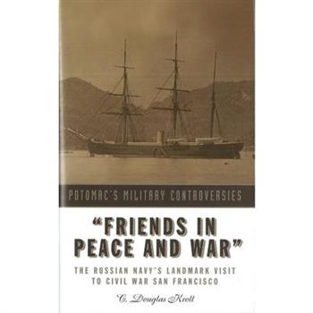 "Friends in Peace And War"