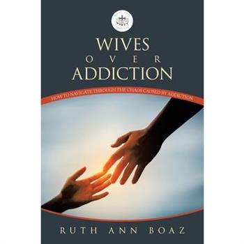 Wives Over Addiction