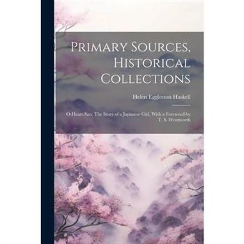 Primary Sources, Historical Collections