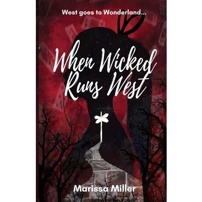 When Wicked Runs West