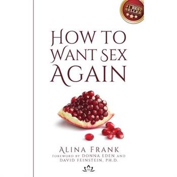How to Want Sex Again