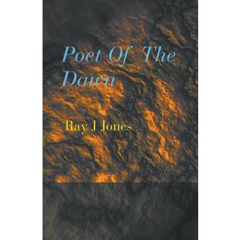 Poet Of The Dawn