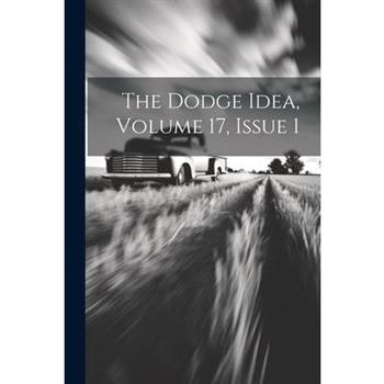 The Dodge Idea, Volume 17, Issue 1