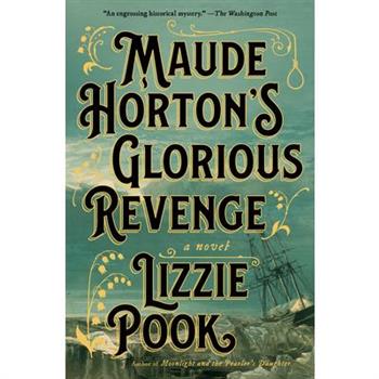 Maude Horton's Glorious Revenge