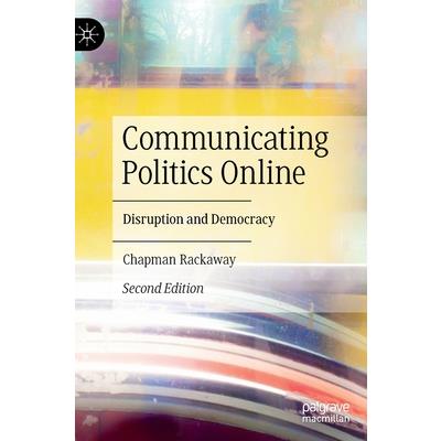 Communicating Politics Online