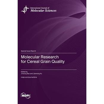 Molecular Research for Cereal Grain Quality