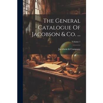The General Catalogue Of Jacobson & Co. ...; Volume 1