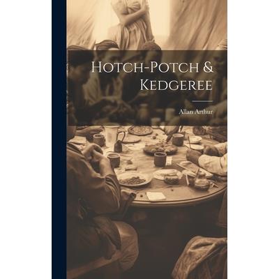 Hotch-potch & Kedgeree