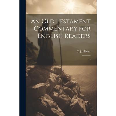 An Old Testament Commentary for English Readers