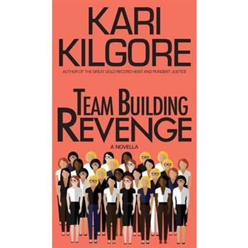 Team Building Revenge
