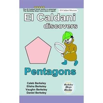 El Caldani Discovers Pentagons (Berkeley Boys Books - El Caldani Missions)