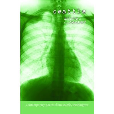 Seattle: Alive at the Center