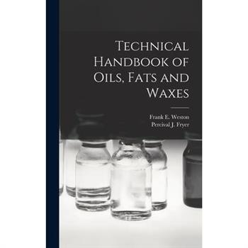 Technical Handbook of Oils, Fats and Waxes