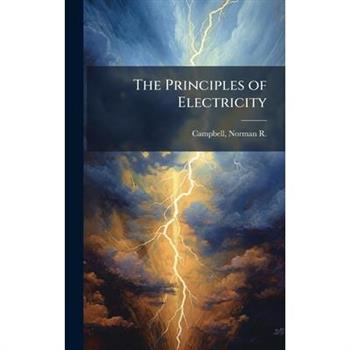 The Principles of Electricity