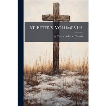 St. Peter's, Volumes 1-4
