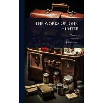 The Works Of John Hunter