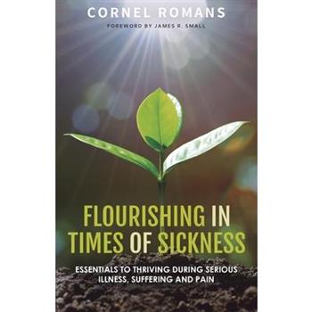 Flourishing in Times of Sickness
