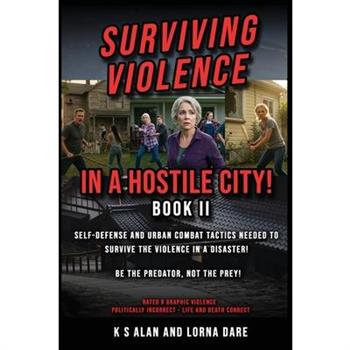 Surviving Violence in a Hostile City