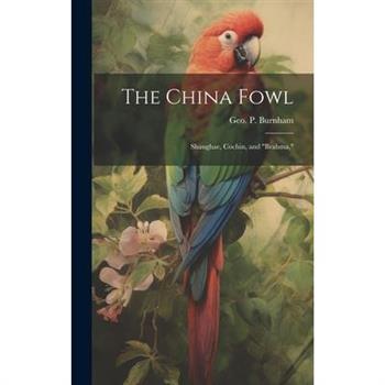 The China Fowl