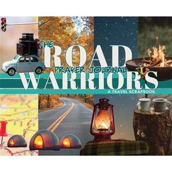 The Road Warrior's Prayer Journal