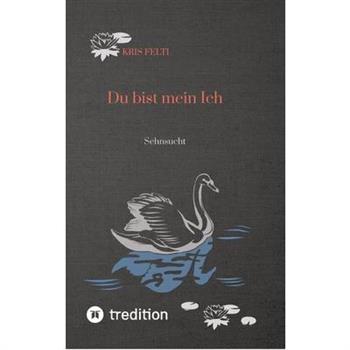 Du bist mein Ich