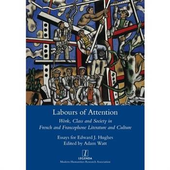 Labours of Attention